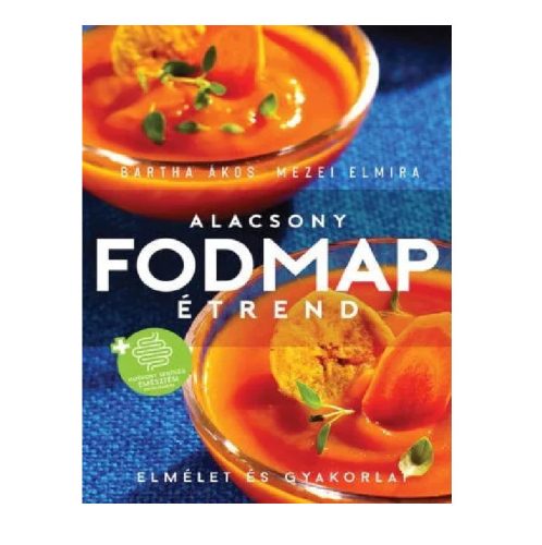 Alacsony FODMAP-étrend - Bartha-Mezei